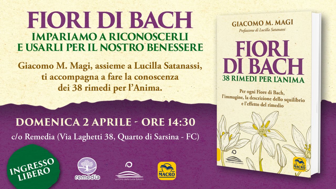 Fiori di Bach, 38 rimedi per l'Anima - Presentazione libro Giacomo M. Magi